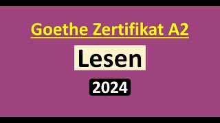 Goethe Zertifikat A2 Lesen Modelltest 2024 mit Lösung am Ende  Vid  234 [upl. by Anovahs]