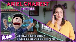 LA DUMP  Invitée ARIEL CHAREST Extrait Saison 3  Épisode 4 [upl. by Laney392]