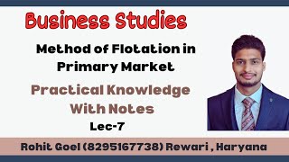 quotUnderstanding Flotation Methods A Deep Dive into the Primary Market  Class 12 Business Studiesquot [upl. by Rhona]