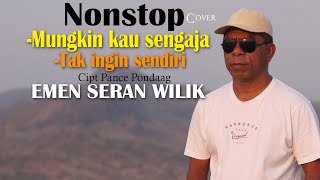 NONSTOP MUNGKIN KAU SENGAJA amp TAK INGIN SENDIRIEMEN SERAN WILIKCover [upl. by Aidahs303]