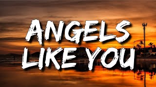 Miley Cyrus  Angels Like You I know that you wrong for me Lyrics 4k [upl. by Daas]