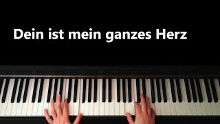 Dein ist mein ganzes Herz Yours is my heart alone  Heinz Rudolf Kunze  Piano cover [upl. by Jollenta738]