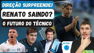 GRÊMIO RENATO SAINDO DIREÇÃO SURPREENDE NOVIDADE SOBRE O FUTURO DO TÉCNICO  TUDO SOBRE O JOGO [upl. by Tyson]