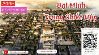 Đại Minh Trong Chiếc Hộp  Tập 009 Chương 8190 audio  truyendocvietcom  FULL DỊCH VIP [upl. by Hailee724]