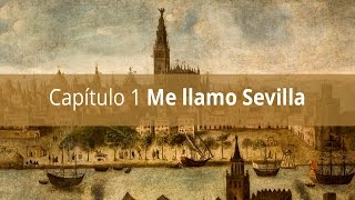 Capítulo 1 Me llamo Sevilla [upl. by Christina]