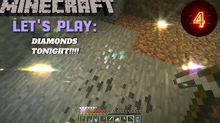 Minecraft Lets Play Episode 4 Diamonds Tonight [upl. by Hareenum]