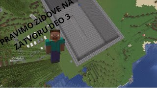 Gradimo jos zidova u zatvoru Deo 3 Minecraft ep 93 [upl. by Mariann]