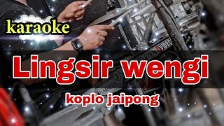 karaoke LINGSIR WENGI versi koplo jaipong ashly dme 705 [upl. by Cardon]