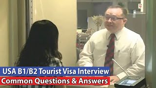 USA B1B2 Tourist Visa Interview Common Questions amp Answers [upl. by Daniel169]