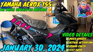 YAMAHA AEROX 155  2024 PRICE UPDATE NA MATINDE 😆  ACTUAL ACTIVATION [upl. by Devine709]