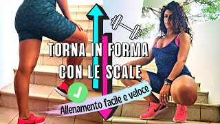 SALI E SCENDI SULLE SCALE  ALLENAMENTO SEMPLICE E COMPLETO [upl. by Domph]