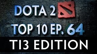 Dota 2 Top 10 Weekly  Ep 64 TI3 Edition [upl. by Eamaj]