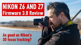 Nikon Z6 and Z7 autofocus gets closer to Nikons 3D AF tracking with firmware 30 [upl. by Olson811]