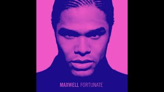 Maxwell  Fortunate Slowed Down [upl. by Ylla]