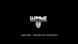 Lupine Lights  Einstellen der Leuchtstufen bei Neo Lampe German [upl. by Neleag]