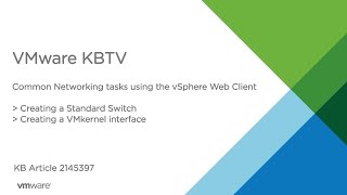 KB 2145397 Common Networking Tasks in the vSphere Web Client  Part 1 [upl. by Mady406]