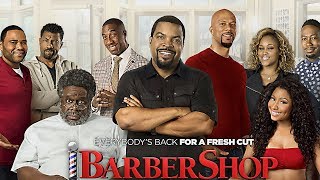 Barbershop 3 The Next Cut Official 2016 Ice Cube Nicki Minaj Movie HD [upl. by Lachish]