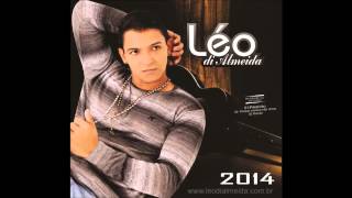 Léo Di Almeida 2014 CD COMPLETO [upl. by Manuela88]