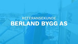 Referansekunde Berland Bygg AS [upl. by Latsyrhk]