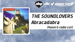 THE SOUNDLOVERS  Abracadabra Vanni G radio cut Official [upl. by Ydolem236]