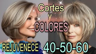 CORTES y COLORES de Cabello que QUITAN años y REJUVENECEN al Instante Después de los 4050 y 60 años [upl. by Cynde425]