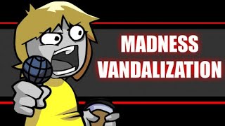 Friday Night Funkin  Madness Vandalization FNF MODS [upl. by Anitnahs]