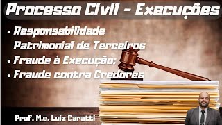 Responsabilidade Patrimonial de Terceiros  Fraude contra Credores e Fraude à Execução [upl. by Ahiel]