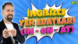 İngilizce Yer Edatları Konusu In On At… 11 [upl. by Nnaeerb]