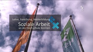 Lehre Forschung Weiterbildung Soziale Arbeit an der Hochschule Bremen [upl. by Veriee]