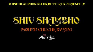 SHIV STUTI SHIV SHAMBHO SOUNDCHECK MIX BY BASS LINE [upl. by Notwal]