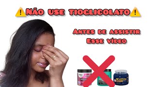 ⚠️ NÃO USE TIOGLICOLATO ANTES DE ASSISTIR ESSE VÍDEO ⚠️ MEU RELATO [upl. by Lemart]