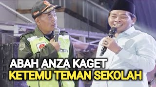 ABAH ANZA KAGET KETIKA CERAMAH KETEMU TEMAN SEKOLAH  KH ANWAR ZAHID TERBARU [upl. by Edaj706]