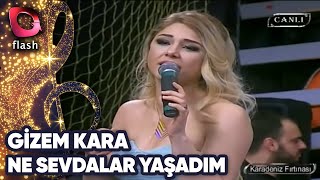 Gizem Kara  Ne Sevdalar Yaşadım [upl. by Eisset]