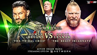 WWE Crown Jewel 2021  Brock Lesnar vs Roman Reigns  Universal Title Match  WWE 2K20 [upl. by Earahc]