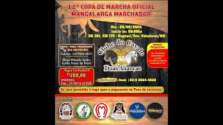 12ª Copa de Marcha Oficial Mangalarga Marchador  BAGUARI  MG  AO VIVO [upl. by Lhary]