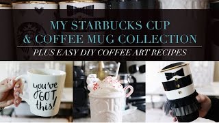 Starbucks Cup  Coffee Mug Collection PLUS EASY DIY Coffee Art Recipes [upl. by Ennaylime]