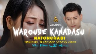 Waroude Kanadasu  💔😔  Manipuri New WhatsApp status video 📸 [upl. by Annissa]