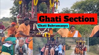 Ghati Section ⛔️ Ghati Subramanya  Shiva Yatra 202223 day4 chikkaballapura rathayatra shiva [upl. by Nobe]