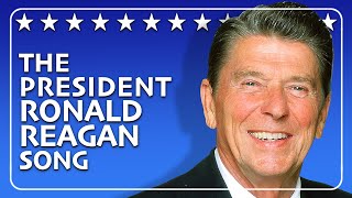 The Life of Ronald Reagan Song [upl. by Enixam489]