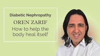 Oren Zarif  Diabetic Nephropathy  wwworenzarifenergycom [upl. by Weitzman737]