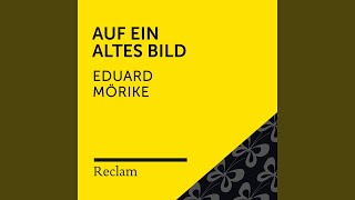 Mörike Auf ein altes Bild Reclam Hörbuch [upl. by Therine875]