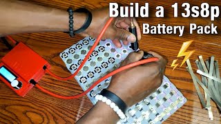 BUILDING A 13S8P BATTERY PACK  18650 [upl. by Soluk96]