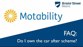 Motability FAQ  Do I Own The Car At The End Of The Scheme  Bristol Street Motors [upl. by Ajroj]