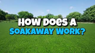 How Does A Soakaway Work [upl. by Yelsel]