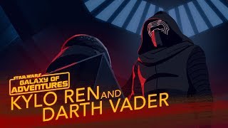 Kylo Ren and Darth Vader  A Legacy of Power  Star Wars Galaxy of Adventures [upl. by Relluf]