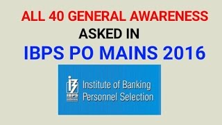 General Awareness Questions Asked in IBPS PO MAINS 2016 [upl. by Delphinia]