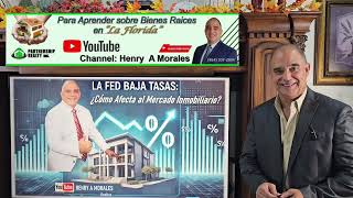 La Reserva Federal baja Las Tasas de Interés ¿Cómo Afecta al Mercado Inmobiliario [upl. by Piper]