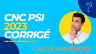 Epreuve du CNC dInformatique  session 2023  PSI  Calcul numérique [upl. by Odin]