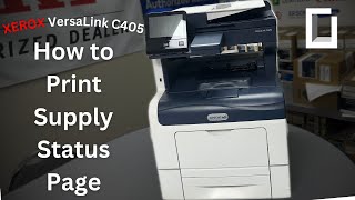 Xerox VersaLink C405  How to Print Supply Status Page  Onyx [upl. by Ashjian]