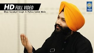 Vin Tudh Hor Je Mangna  Bh Sarabjit Singh Ji Patna Sahib Wale  Amritt Saagar  Shabad Kirtan [upl. by Deadman268]